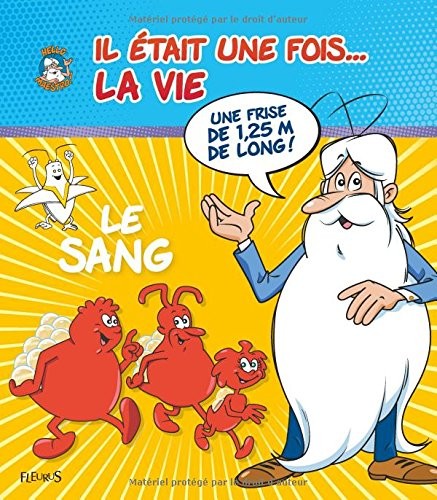 Il était une fois... la vie : Le sang