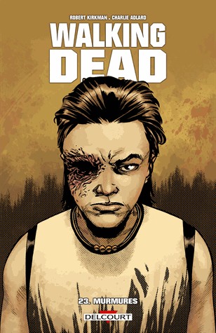 Walking Dead, Tome 23 : Murmures