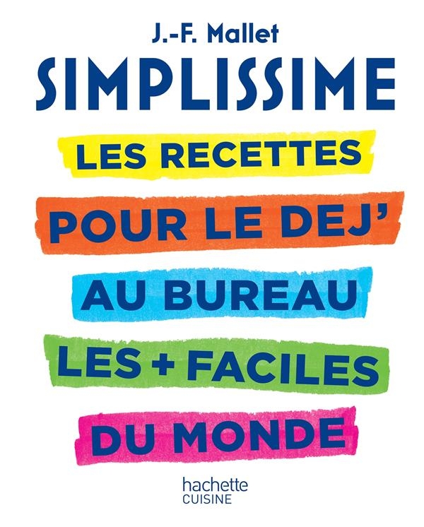 Simplissime - les recettes pour le dej' au bureau