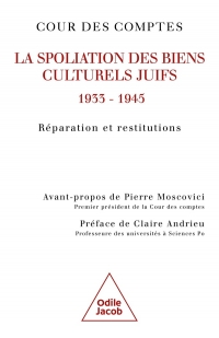 Les Spoliations de biens culturels commises entre 1933 et 1945