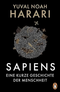 SAPIENS - Eine kurze Geschichte der Menschheit: Der legendäre Weltbestseller erstmals als günstiges Taschenbuch, aktualisiert und mit neuem Vorwort