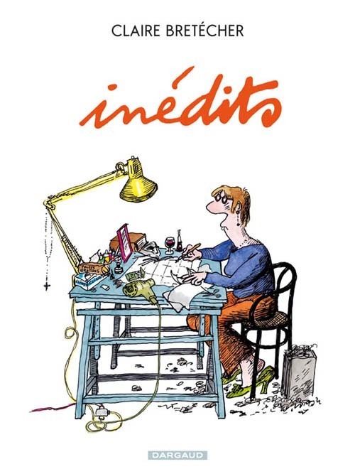 Inédits - tome 1 - Bretécher Inédits