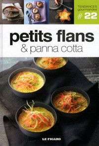 Petits flans & panna cotta - Volume 22