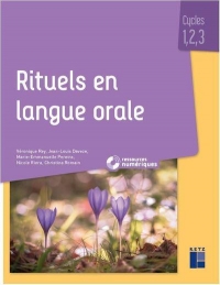 Rituels en Langue Orale Cycles 1, 2 , 3 + CD-ROM +Telechargement