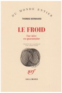 Le froid: Une mise en quarantaine