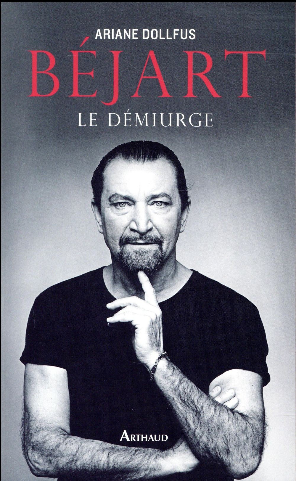 Béjart : Le démiurge