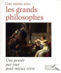 UNE ANNEE AVEC GRANDS PHILOSOP