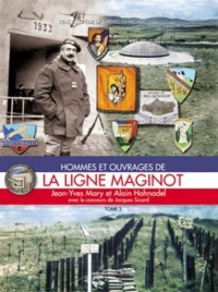 Hommes et ouvrages de la Ligne Maginot 3