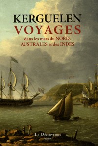 Voyages dans les mers du Nord, Australes et des Indes