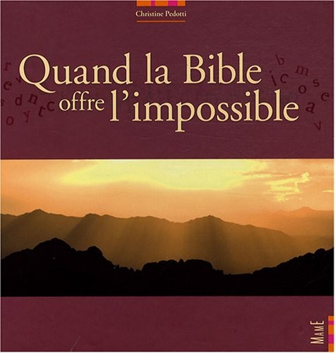 Quand la Bible offre l'impossible