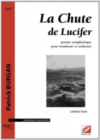 La Chute de Lucifer, poème symphonique pour trombone et orchestre (conducteur)