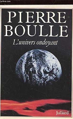 L'univers ondoyant : essai