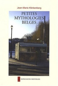 Petites mythologies belges