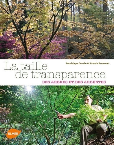 La Taille de transparence et autres tailles simples des arbres et des arbustes
