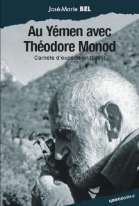 Au Yémen avec Théodore Monod