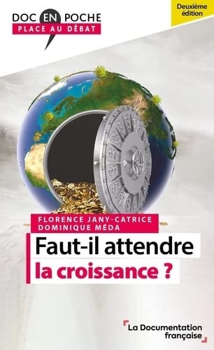 Faut-il attendre la croissance ?: 2é édition