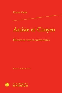 Artiste et citoyen - oeuvres en vers et autres textes: OEUVRES EN VERS ET AUTRES TEXTES