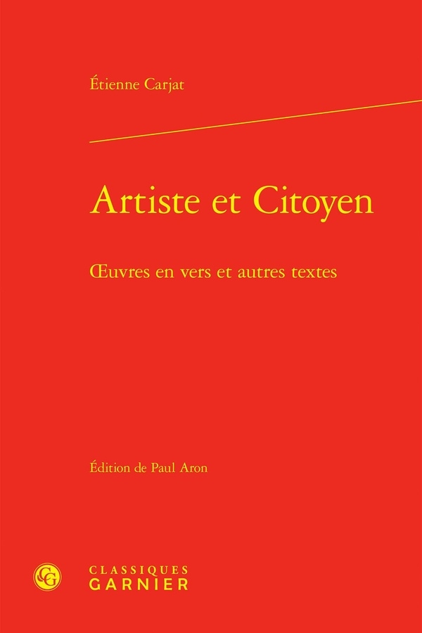 Artiste et citoyen - oeuvres en vers et autres textes: OEUVRES EN VERS ET AUTRES TEXTES