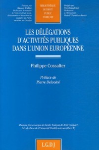 Les délégations d'activités publiques dans l'union européenne