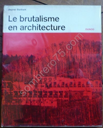 Le brutalisme en architecture
