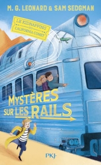 Mystères sur les rails - tome 02 : Le kidnapping du California Comet (2)