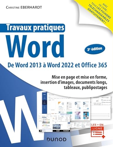 Travaux pratiques - Word - 3e éd.: De Word 2013 A Word 2022 et Office 365
