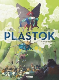 Plastok - Tome 02: Le Marais des nuisibles