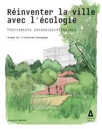 REINVENTER LA VILLE AVEC L'ECOLOGIE