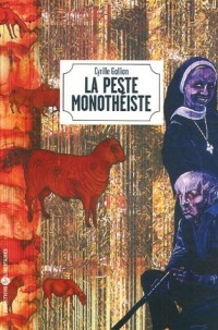 La peste monothéiste : Néoplatoniciens, jésus-chrestiens, talmudistes, mahométans... Ils reviennent