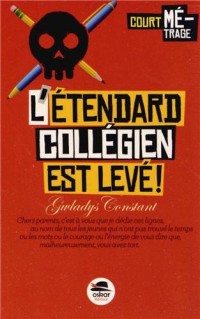 L'étendard collégien est levé !