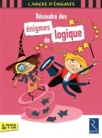 Résoudre des énigmes de logique