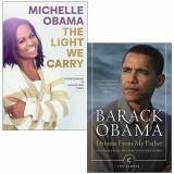 The Light We Carry [Hardcover] By Michelle Obama & Dreams From My Father By Barack Obama 2 Books Collection Set