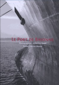 Le Port de Bayonne