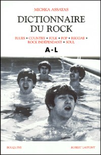 Dictionnaire du rock, tome 1 (A à L)