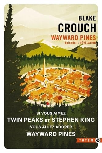 Révélation: Wayward Pines - épisode 1