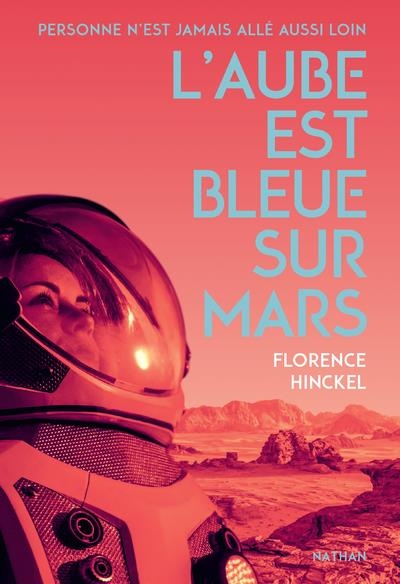 L'Aube est bleue sur Mars - Roman SF