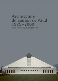 Architecture du canton de Vaud : 1975-2000