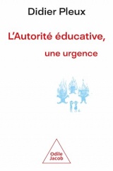 L 'autorité éducative, une urgence