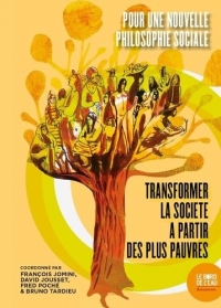 Pour une nouvelle philosophie sociale: Transformer la société à partir des plus pauvres