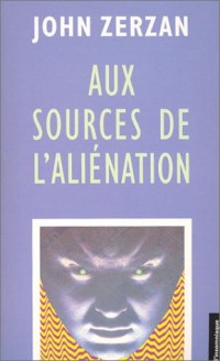 Aux sources de l'aliénation