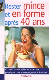 Rester mince et en forme après 40 ans