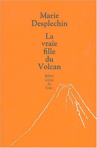 La vraie fille du Volcan