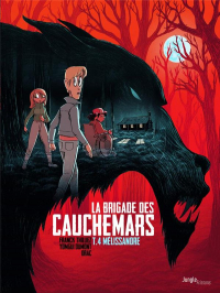 La Brigade des Cauchemars - Tome 4 Melissandre - Vol04