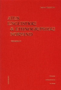 Atlas linguistique & ethnographique normand : Volume 4