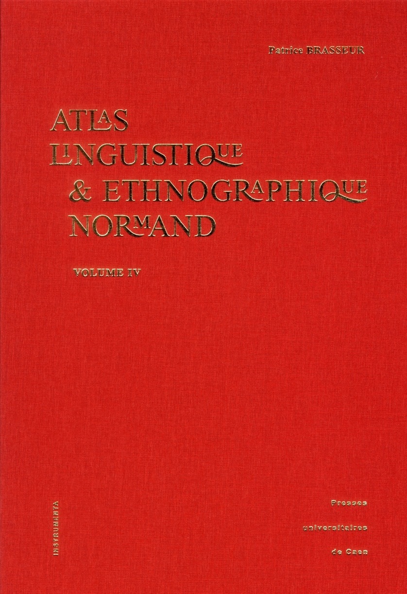 Atlas linguistique & ethnographique normand : Volume 4