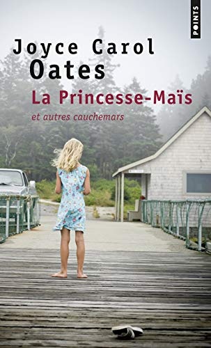 La Princesse-Maïs et autres cauchemars