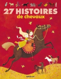 27 histoires de chevaux - De 4 à 6 ans