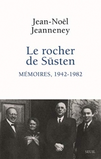 Le Rocher de Süsten: Mémoires, 1942-1982