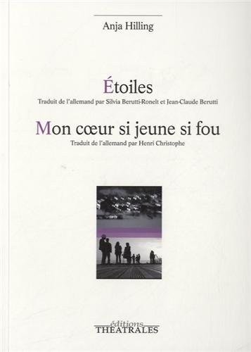 Etoiles ; Mon coeur si jeune si fou