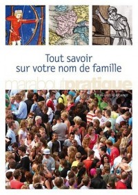 Tout savoir sur votre nom de famille